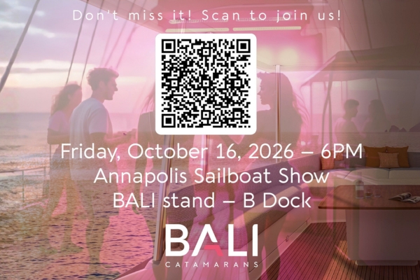 Event poster with a QR code inviting attendance at the Annapolis Sailboat Show: Bali Catamarans, Oct 16, 2026, 6 PM, Bali stand—B Dock.